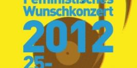 Plakat: Feministisches Wunschkonzert